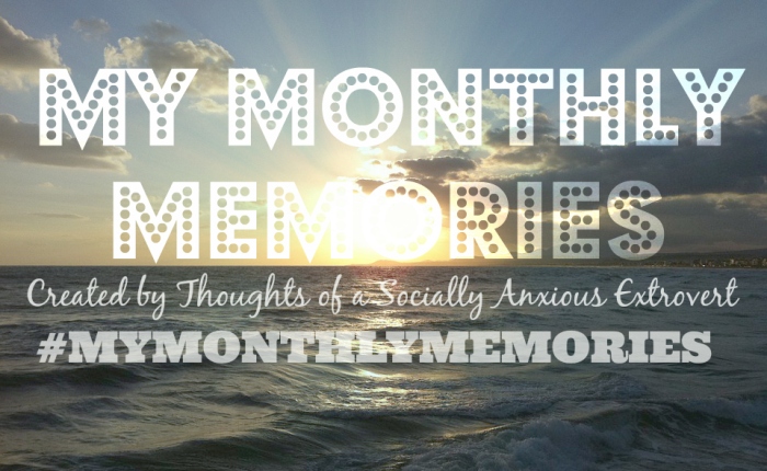 My Monthly Memories – February
